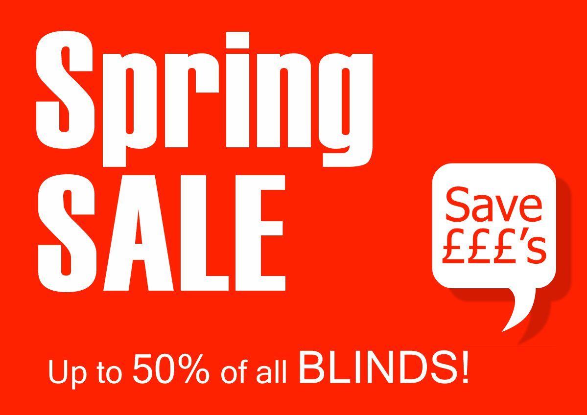 Bargain Blinds Spring Sale. Spring blinds sale now on, with up yo 50% off! Roller blinds, vertical blinds, venetian blinds, wooden blinds, blackout blinds and perfect fit blinds. Free home visit and choose from a wide range of colours and fabrics. Up to 50% Off Free fitting over 20 years local service.